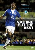 Everton V Manchester United & Chelsea " NOTHING BUT THE BEST" [DVD]
