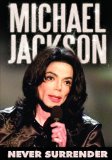 Michael Jackson - Never Surrender [DVD]