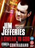 Jim Jefferies: I Swear To God / Contraband [DVD]
