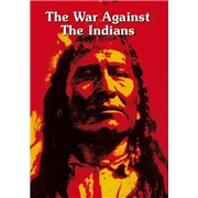 The War Against The Indians [DVD]