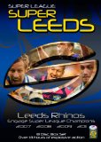 Leeds Rhino's - Engage Super League Champions (07/08/09/11) 8 Disc Box Set [DVD]