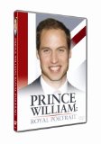 Prince William: A Royal Portrait [DVD]