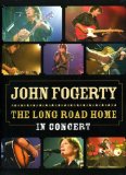John Fogerty-Long Road Home [DVD] [2006]