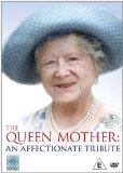 The Queen Mother: An Affectionate Tribute [DVD]