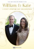 William & Kate: A First Anniversary Celebration [DVD]