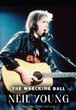 Neil Young -The Wrecking Ball [DVD] [2012]