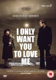 I Only Want You To Love Me [DVD]