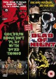 Children Shouldn't Play with Dead Things + Dead of Night [DVD]