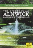 Spectacular Alnwick Gardens The NEW DVD