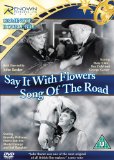 Say it With Flowers and Song of The Road [DVD]