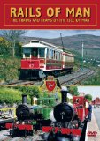 Rails Of Man - The Trains and Trams of The Isle of Man [DVD]