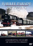 Jubilee Parade Of Trains - Celebrating 150 Years of Railways in Germany [DVD]