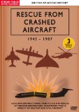 Rescue From Crashed Aircraft 1945-1987 [DVD]