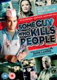 Some Guy Who Kills People [DVD]