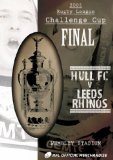 2005 Challenge Cup Final - Hull FC 25 Leeds Rhinos 24 [DVD]