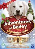 The Adventures of Bailey - The Christmas Hero [DVD]