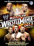 WWE - The Road To Wrestlemania 2012 [DVD]
