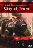 British Steam Locomotives: City of Truro [DVD]