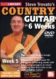 Steve Trovato's Country Guitar in 6 Weeks: Week 5 [DVD] [2010]
