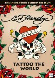 Ed Hardy: Tattoo the World [DVD]