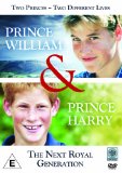 Prince William And Prince Harry: The Next Royal Generation [DVD]