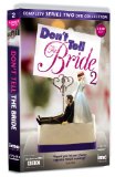 Dont Tell the Bride Series 2 - As Seen on the BBC [DVD]