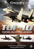 The Top Ten Fighters, Bombers And Helicopters [DVD]