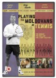 Playing The Moldovans At Tennis [DVD]