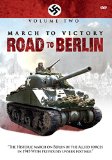 March To Victory: Road To Berlin - Volume 2 [DVD]