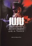 Juju: Live In Trance [DVD]