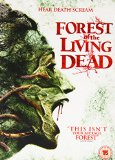 Forest Of The Living Dead [DVD]