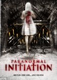 Paranormal Initiation [DVD]