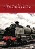 Railways Restored: The Bluebell Railway [DVD]