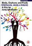 Birds, Orphans And Fools [DVD]