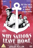 Why Sailors Leave Home [DVD]