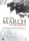 Forced March to Freedom [DVD]
