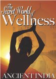 The Secret World Of Wellness - Ancient India [DVD]