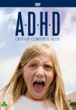 ADHD: Out of Control Kids [DVD]
