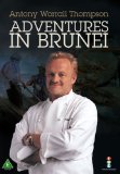Anthony Worrall Thompson: Adventures in Brunei [DVD]