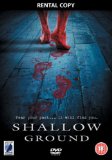 Shallow Ground [DVD]