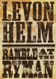 Levon Helm: Ramble At The Ryman [DVD] [2011]