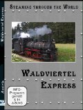 Steaming Through The World Waldviertel Express [DVD] [2012]
