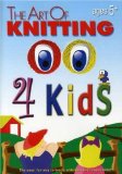 The Art Of Knitting 4 Kids [DVD] [2007]