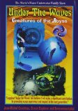 Under the Waves, Creatures of the Abyss [DVD]