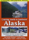 Cruising North To Southeast Alaska [DVD]
