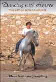 Dancing with Horses DVD: The Art of Body Language [2000]