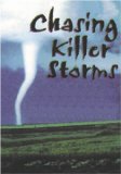Chasing Killer Storms [DVD]