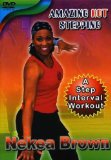 Amazing Hot Stepping With Nekea Brown [DVD]