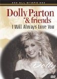 Dolly Parton & Friends - I Will Always Love You [DVD]