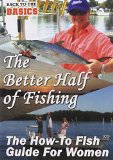 Better Half Of Fishing - How To Guide For Women [DVD]